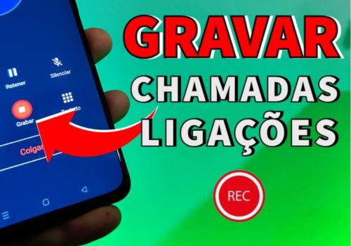 Aplicativos de Gravação de Chamadas para Celular!